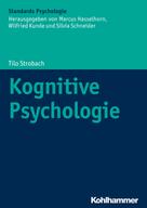 Tilo Strobach: Kognitive Psychologie 