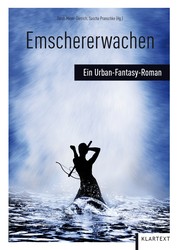 Emschererwachen - Ein Urban-Fantasy-Roman