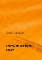Daniela Danielsson: Anders Zorn som jag ser honom 