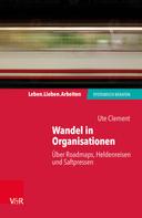 Ute Clement: Wandel in Organisationen 