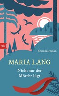 Maria Lang: Nicht nur der Mörder lügt ★★★★