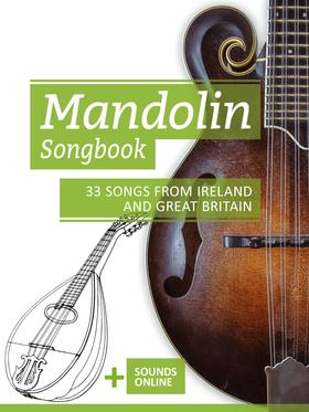 Mandolin Songbook - 33 Songs from Ireland and Great Britain