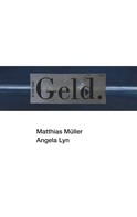 Matthias Müller: Geld. 
