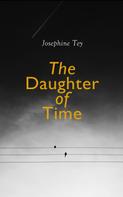 Josephine Tey: The Daughter of Time 