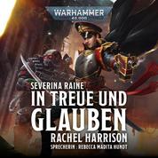 Warhammer 40.000: Severina Raine - In Treue und Glauben