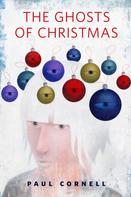 Paul Cornell: The Ghosts of Christmas ★★★★