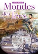 Thierry Mordant: "Monde des fées" 