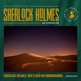 Sherlock Holmes: Der Fluch der Mandragora (Ungekürzt)