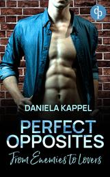 Perfect Opposites - From Enemies to Lovers