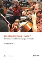 Wolfgang Rüdiger: Musikvermittlung - wozu? 