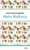 Vito von Eichborn: Mein Mallorca ★★★★★