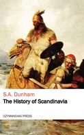 S. A. Dunham: The History of Scandinavia 