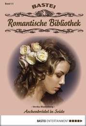 Romantische Bibliothek - Folge 11 - Aschenbrödel in Seide