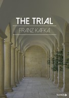 Franz Kafka: The Trial 
