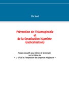 Elie Saad: Prévention de l'islamophobie et de la fanatisation islamiste (radicalisation) 
