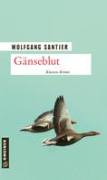 Wolfgang Santjer: Gänseblut ★★★★