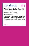 Friedrich von Borries: Design als Intervention 