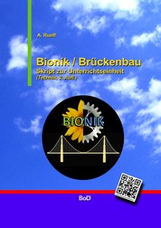 Bionik / Brückenbau - Skript zur Unterrichtseinheit