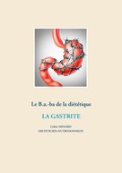 Cédric Menard: Le B.a.-ba diététique de la gastrite 