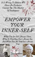 Jay Lambert: Empower Your Inner-Self 