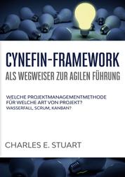 Cynefin-Framework als Wegweiser zur Agilen Führung - Welche Projektmanagementmethode für welche Art von Projekt? - Wasserfall, Scrum, Kanban?