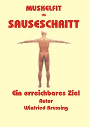 Muskelfit im Sauseschritt - Ein erreichbares Ziel