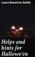 Laura Rountree Smith: Helps and hints for Hallowe'en 