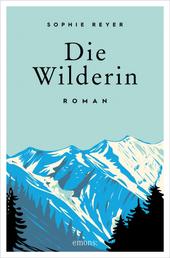 Die Wilderin - Roman