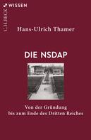 Hans-Ulrich Thamer: Die NSDAP 