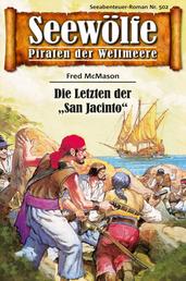 Seewölfe - Piraten der Weltmeere 502 - Die Letzten der "San Jacinto"