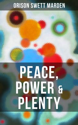 PEACE, POWER & PLENTY