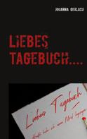 Johanna Gerlach: Liebes Tagebuch.... 