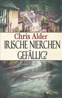 Chris Alder: Irische Nierchen gefällig? 