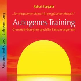 Autogenes Training: Grundstufenübung mit spezieller Entspannungsmusik (ungekürzt)