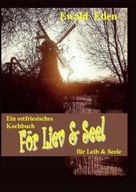 Ewald Eden: För Liev & Seel' / Für Leib & Seele 