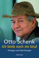 Otto Schenk: Ich bleib noch ein bissl ★★★★