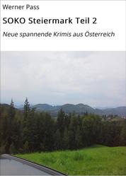 SOKO Steiermark Teil 2 - Neue spannende Krimis aus Österreich