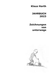 Jahrbuch 2023 - Zeichnungen von unterwegs