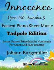 Innocence Opus 100 Number 5 Easiest Piano Sheet Music Tadpole Edition