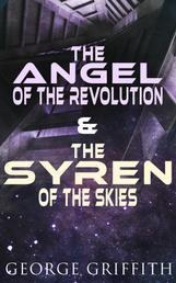 The Angel of the Revolution & The Syren of the Skies - Dystopian Sci-Fi Novels