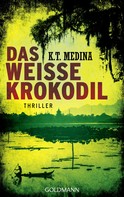 K. T. Medina: Das weiße Krokodil ★★★★