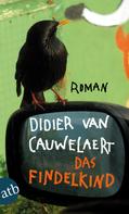 Didier van Cauwelaert: Das Findelkind ★★★