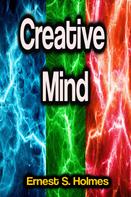 Ernest S. Holmes: Creative Mind 
