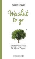 Albert Kitzler: Weisheit to go ★★★