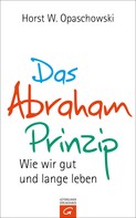 Horst W. Opaschowski: Das Abraham-Prinzip 