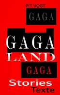 Pit Vogt: Gaga-Land 