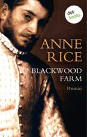 Anne Rice: Blackwood Farm ★★★★