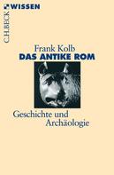 Frank Kolb: Das antike Rom 