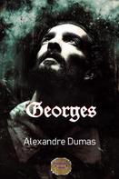 Alexandre Dumas d.Ä.: Georges 