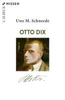 Uwe M. Schneede: Otto Dix 